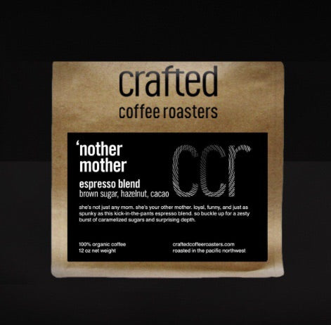 Crafted Coffee Roasters 'nother mother – espresso blend